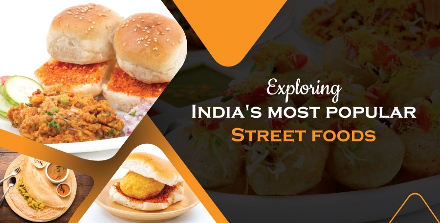 6 Delicious Indian Street Foods that the World Need to Taste